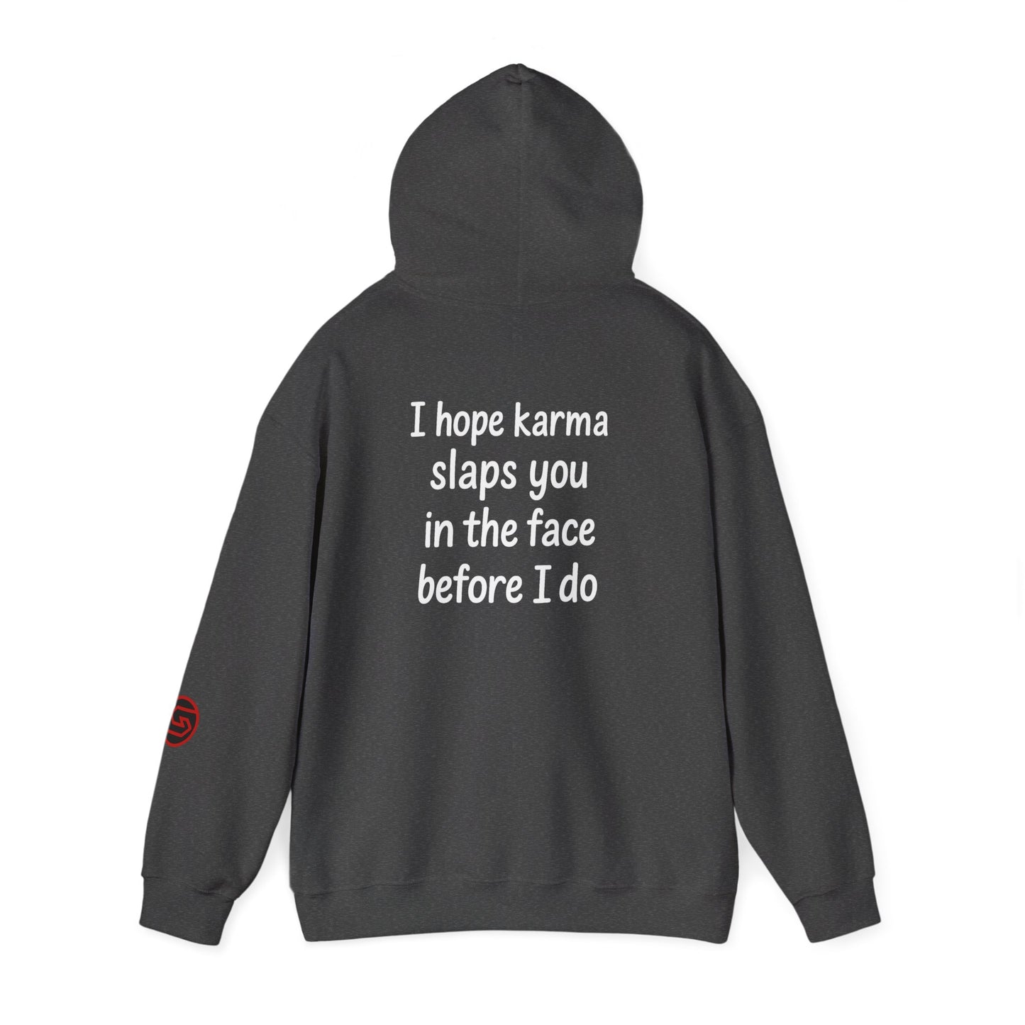 Sector9 Hoodie (I hope karma slaps you)