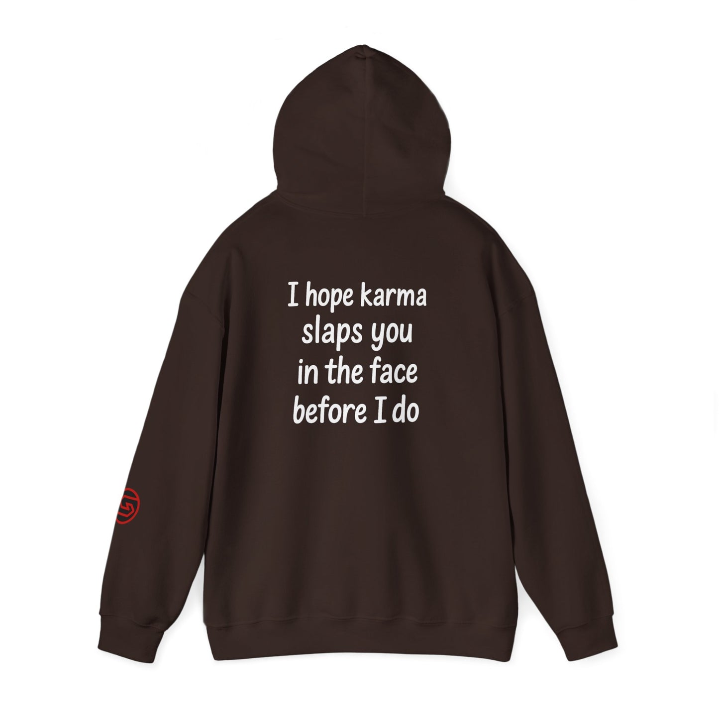 Sector9 Hoodie (I hope karma slaps you)